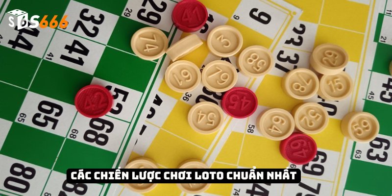 Tìm Hiểu Luật Chơi Loto Và Chiến Lược Tham Gia Luôn Thắng 4 Các chiến lược chơi Loto chuẩn nhất