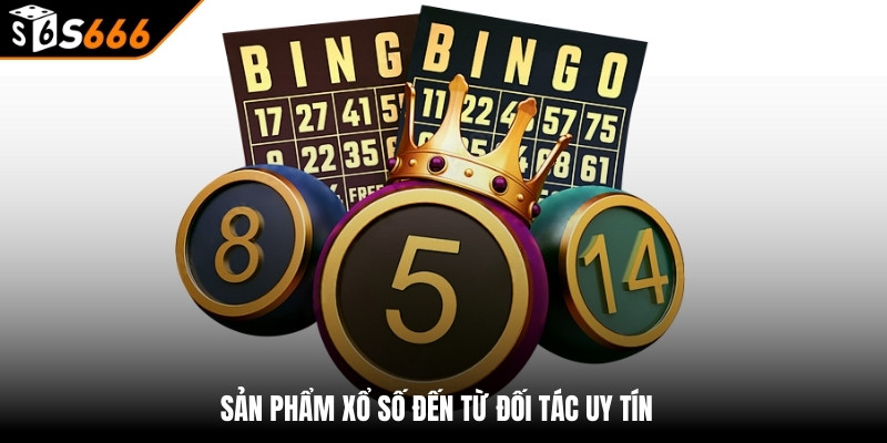 xổ số s666 3 Sản phẩm xổ số đến từ đối tác uy tín